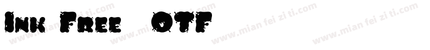 Ink Free (OTF)字体转换